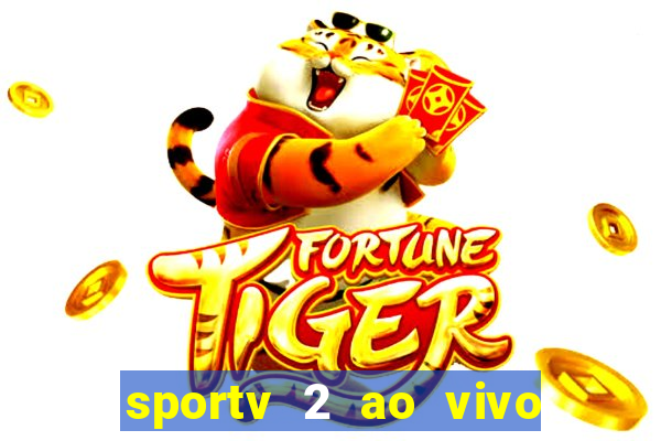 sportv 2 ao vivo mega canais